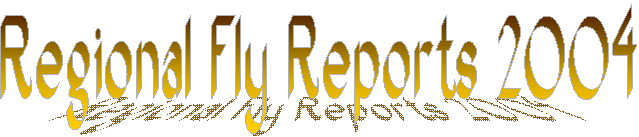 Regional Fly Reports 2004